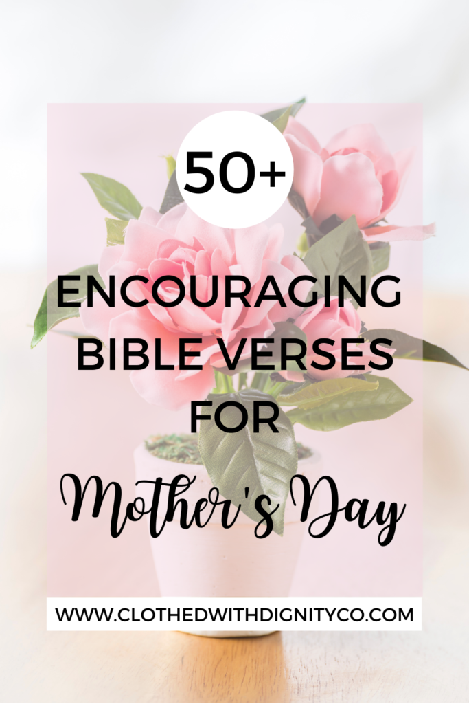 50-bible-verses-for-mother-s-day-clothed-with-dignity