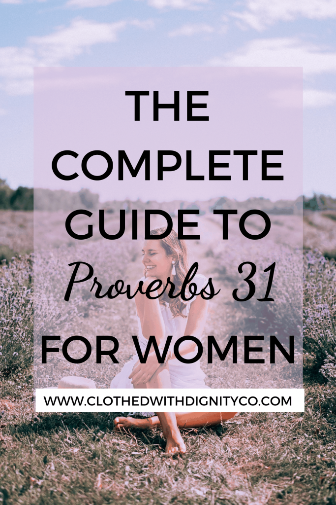 The Complete Guide To Proverbs 31 For Women