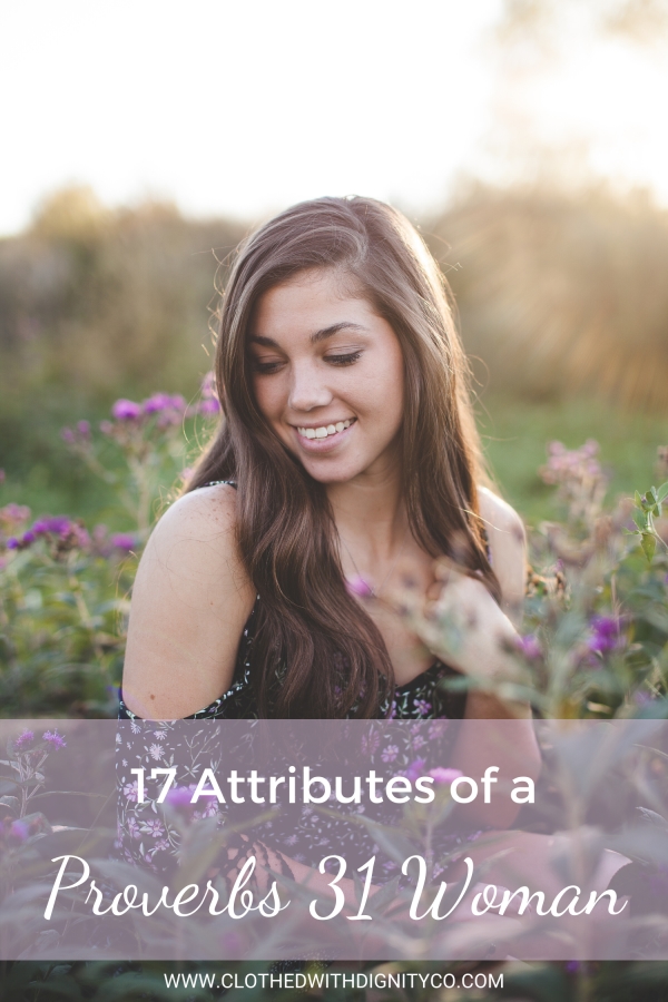 17 Attributes Of A Proverbs 31 Woman