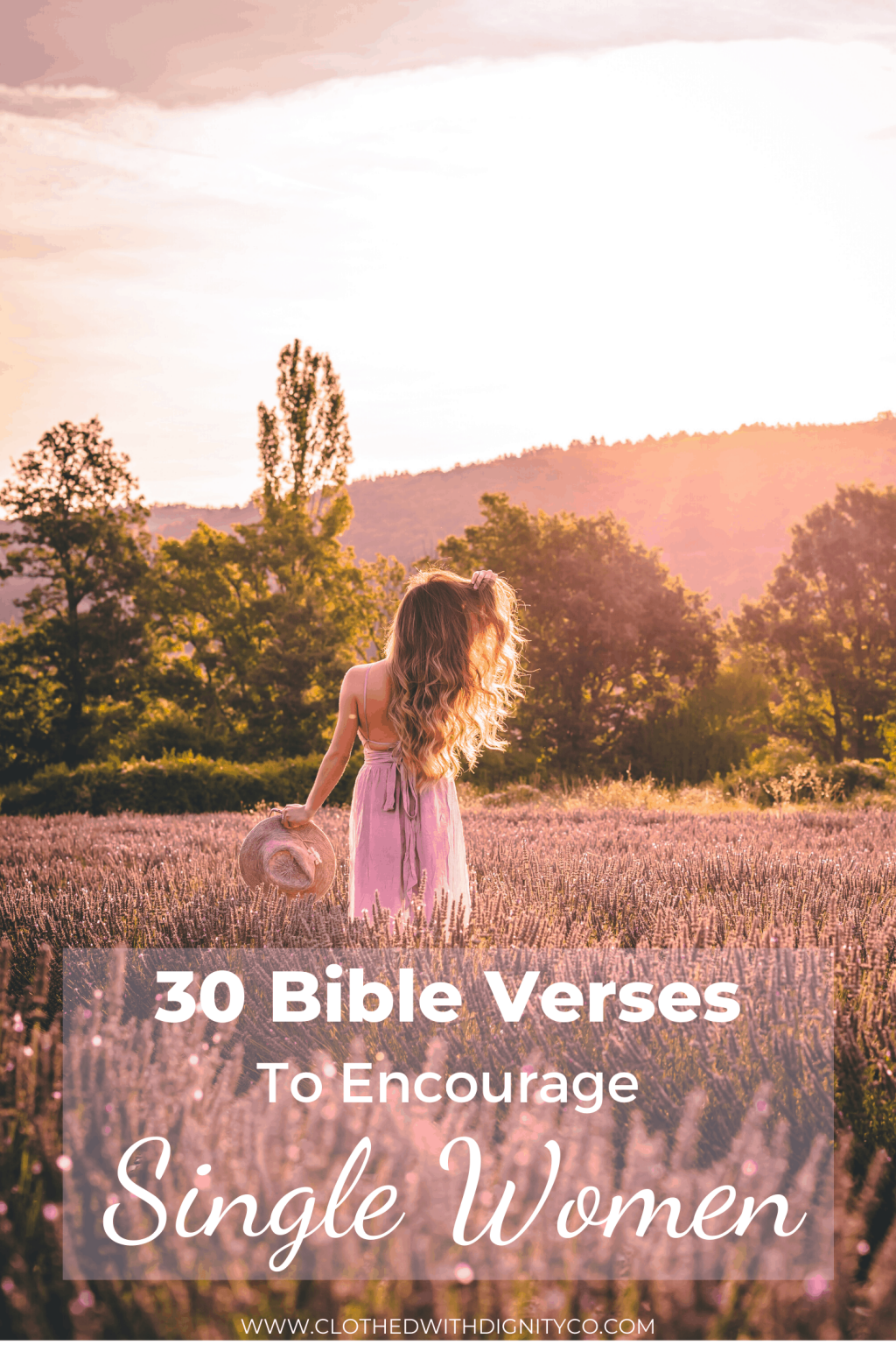 30 Bible Verses To Encourage Single Women - Clothed With Dignity