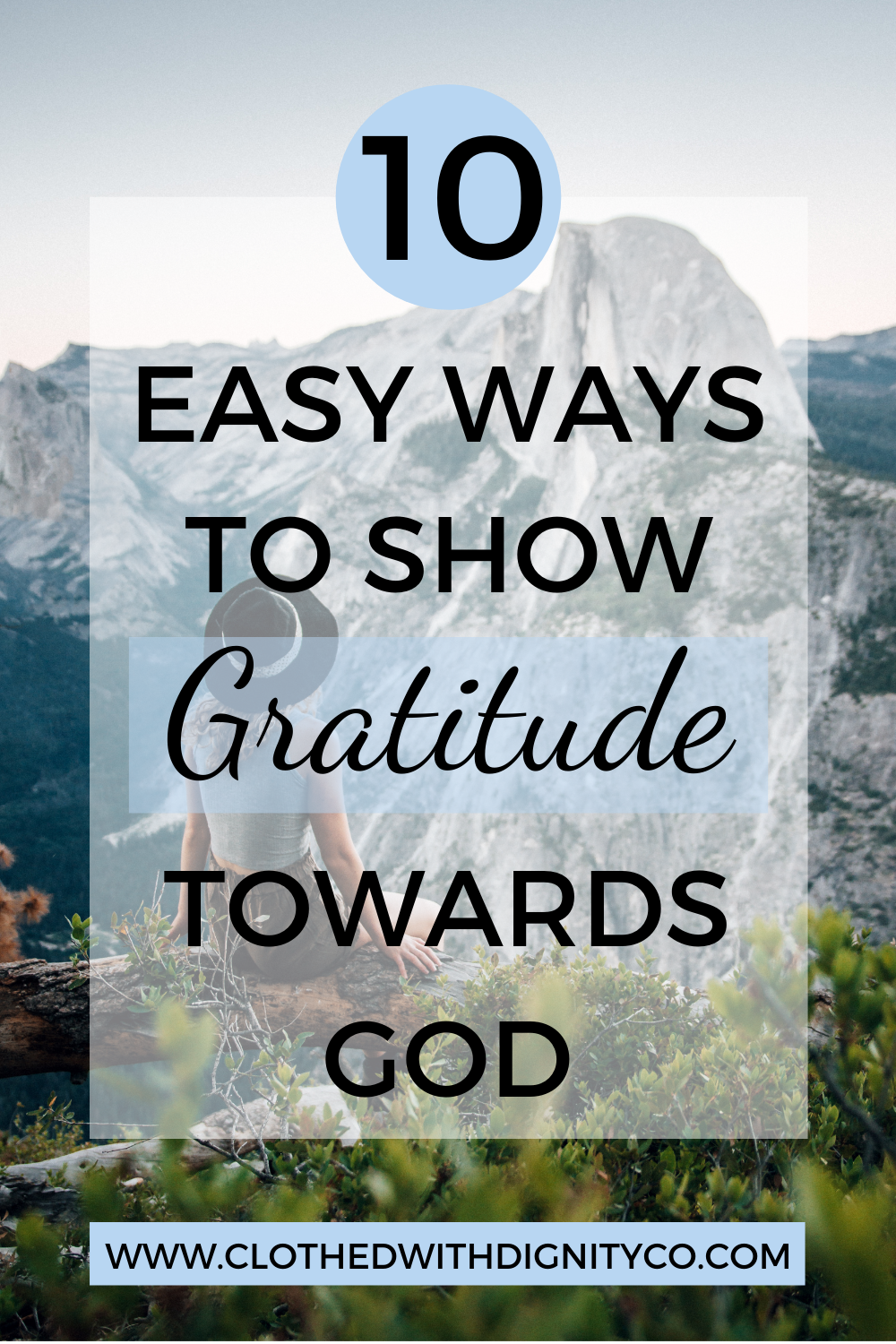 10 Easy Ways To Show Gratitude Towards God Clothed With Dignity 10-easy-ways-to-show-gratitude-towards-god-clothed-with-dignity