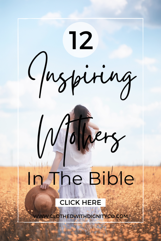 12 Inspiring mothers in the Bible