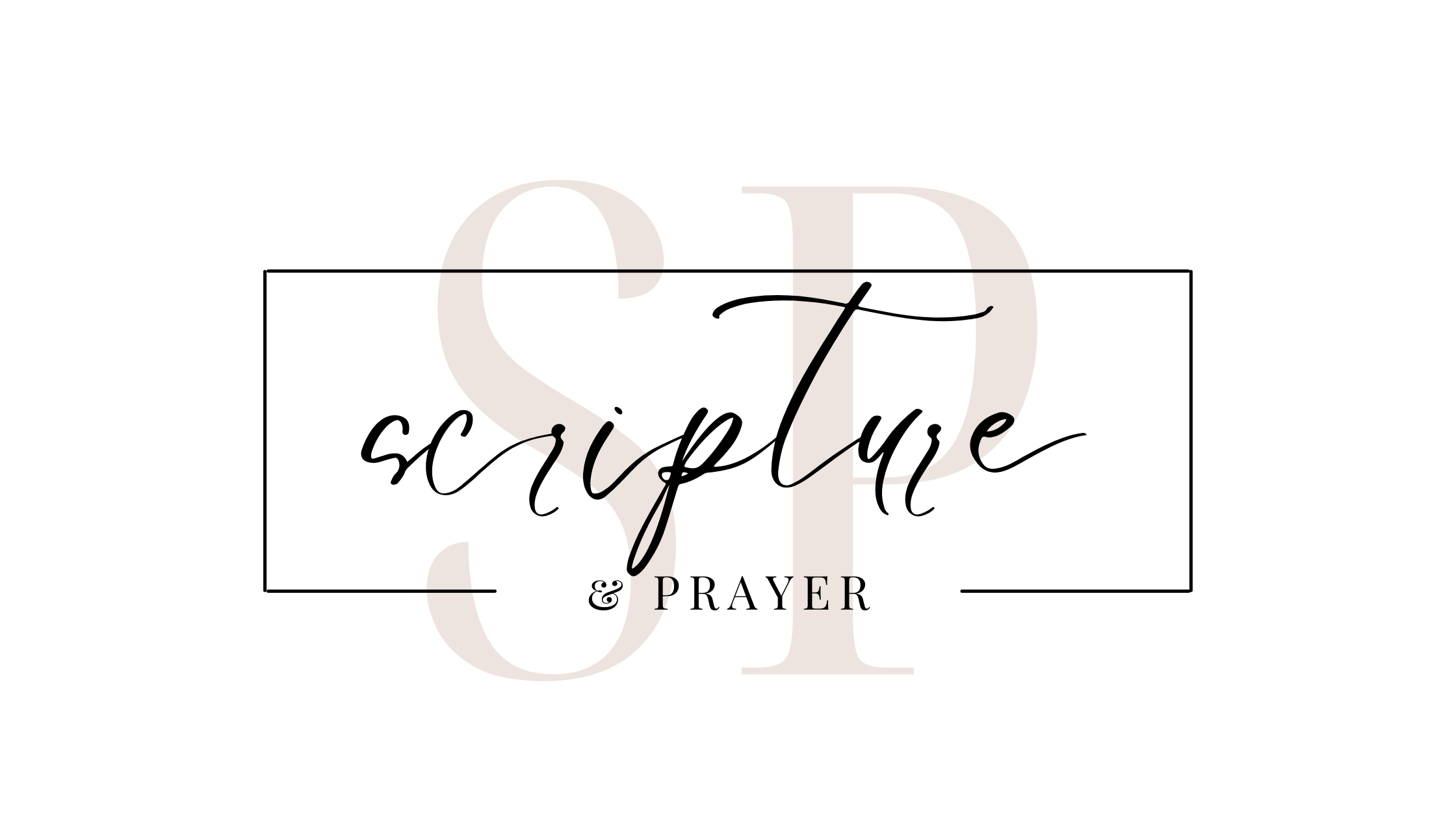 Scripture + Prayer