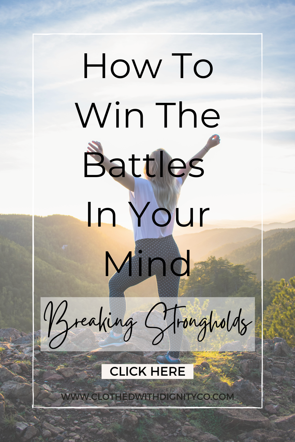 How To Win The Battles In Your Mind - Breaking Strongholds - Clothed ...